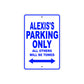 Alexis's Name Parking Only All Others Will Be Towed Aluminum Metal Sign