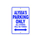 Alyssa's Name Parking Only All Others Will Be Towed Aluminum Metal Sign