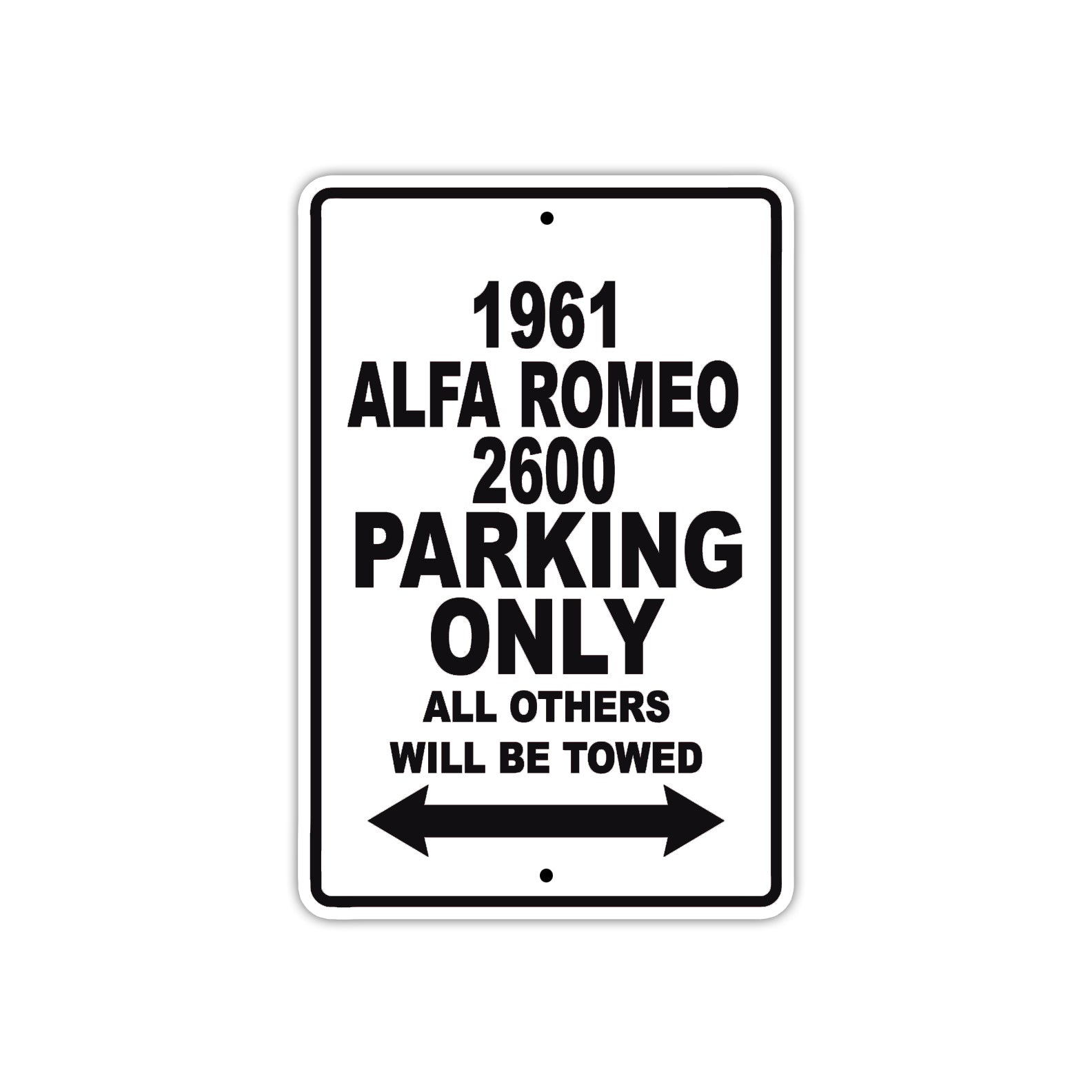 1961 ALFA ROMEO 2600 Parking Only All Others Will Be Towed