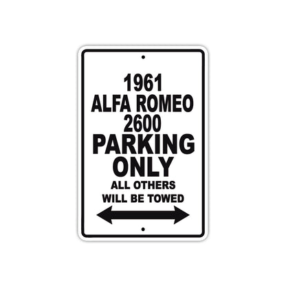 1961 ALFA ROMEO 2600 Parking Only All Others Will Be Towed