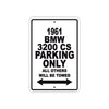 1961 BMW 3200 CS Parking Only All Others Will Be Towed
