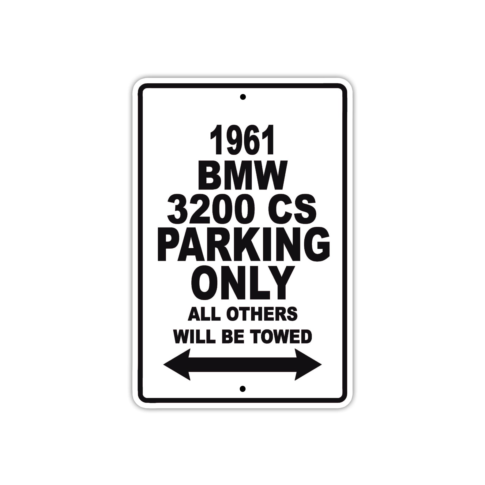 1961 BMW 3200 CS Parking Only All Others Will Be Towed