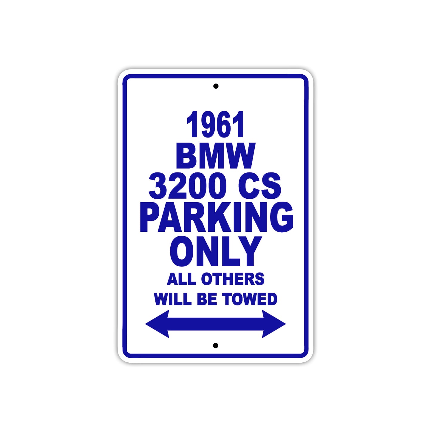 1961 BMW 3200 CS Parking Only All Others Will Be Towed