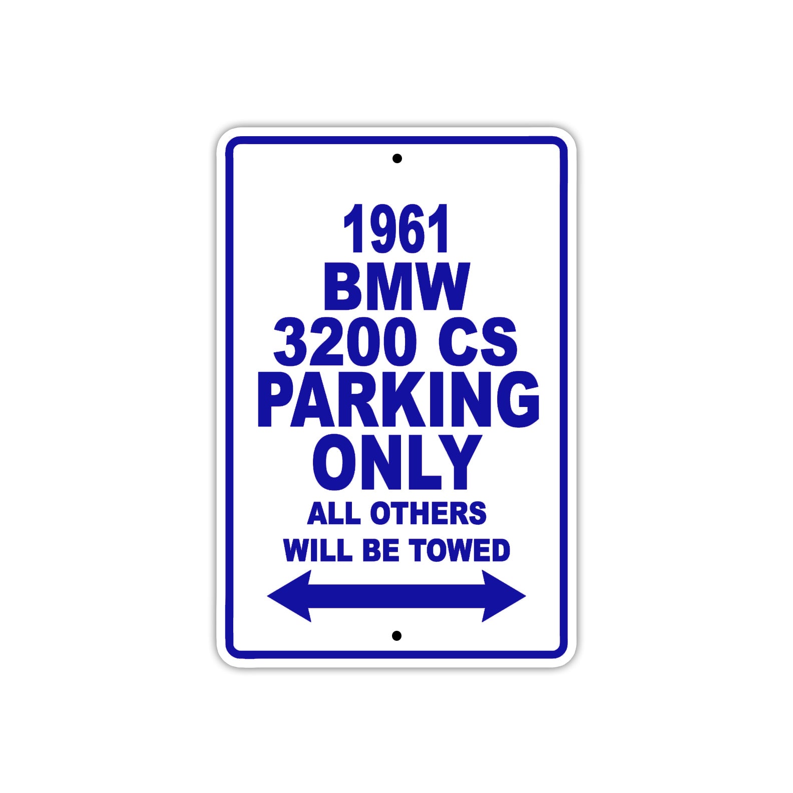 1961 BMW 3200 CS Parking Only All Others Will Be Towed