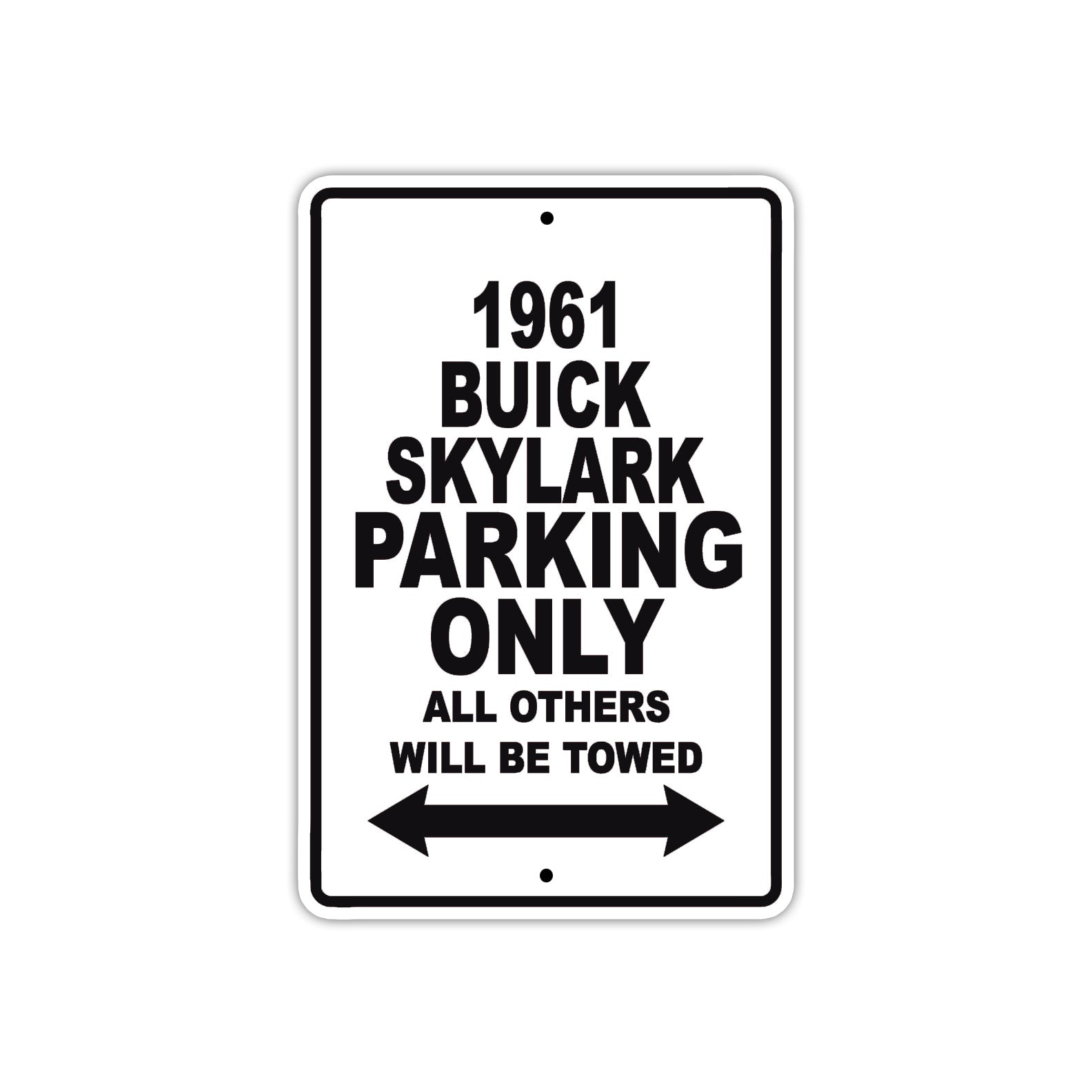 1961 BUICK SKYLARK Parking Only All Others Will Be Towed