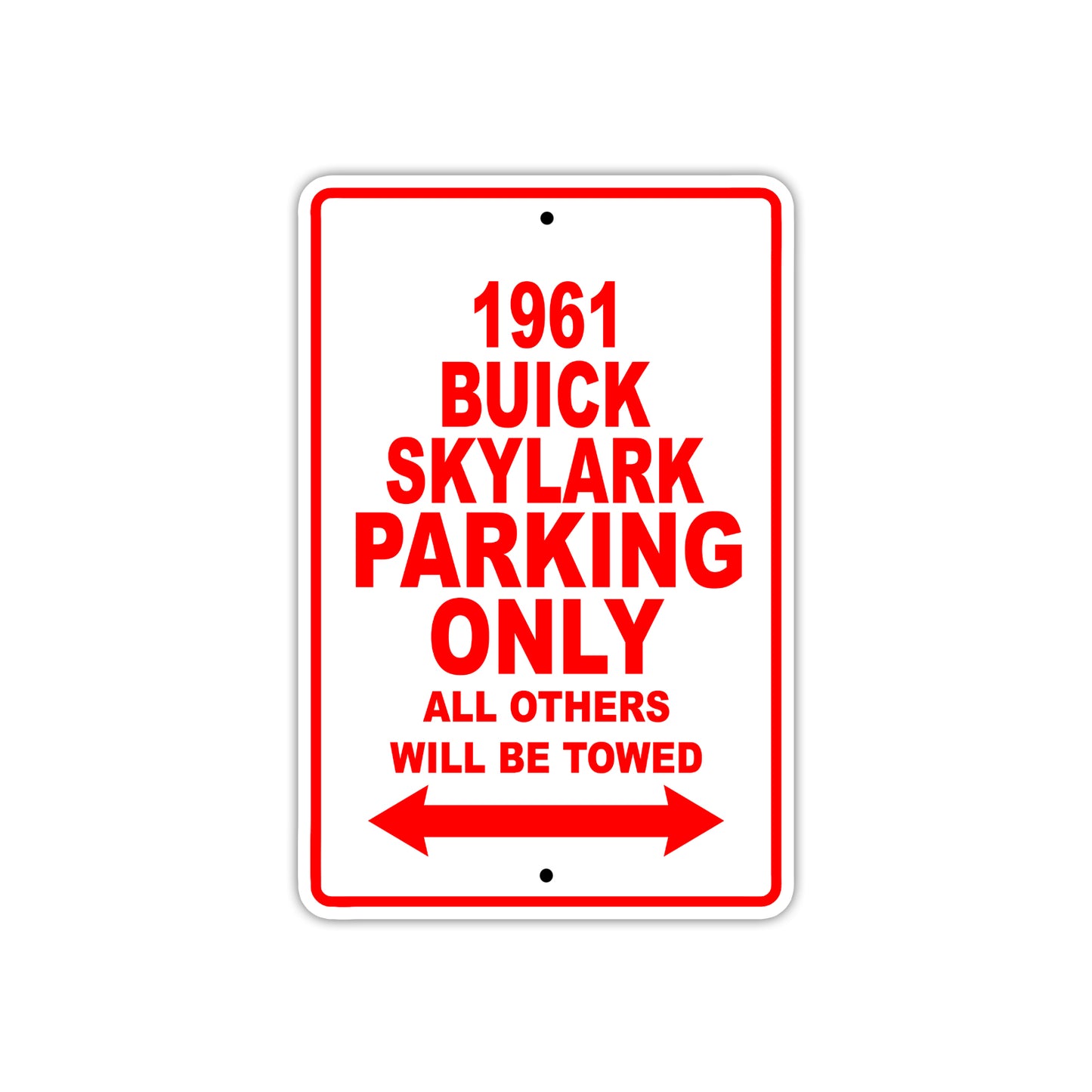 1961 BUICK SKYLARK Parking Only All Others Will Be Towed