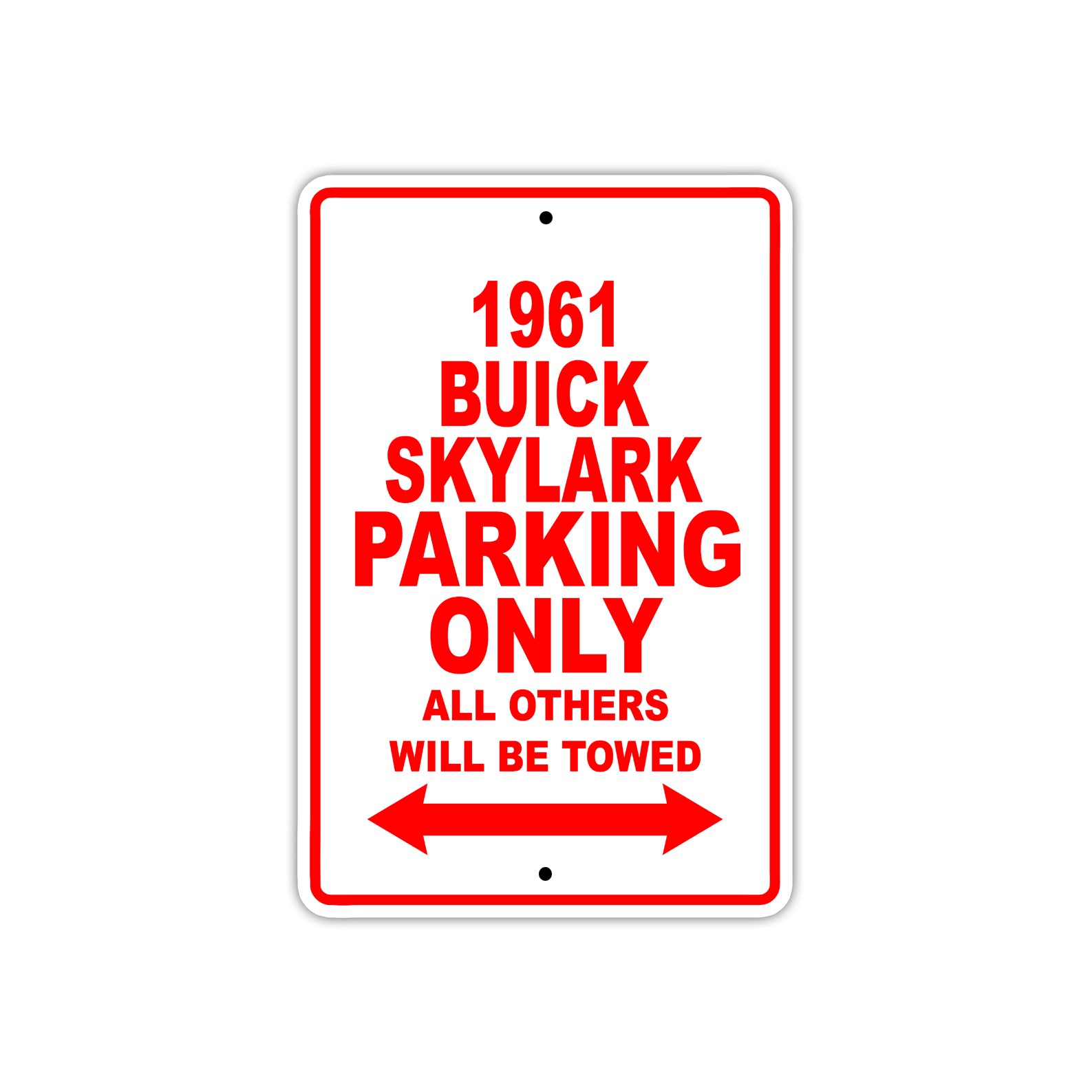 1961 BUICK SKYLARK Parking Only All Others Will Be Towed