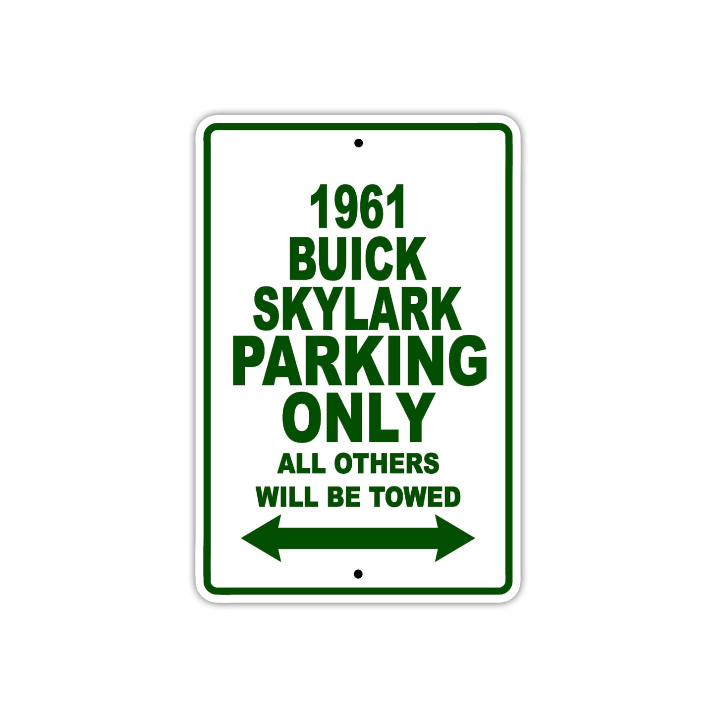1961 BUICK SKYLARK Parking Only All Others Will Be Towed