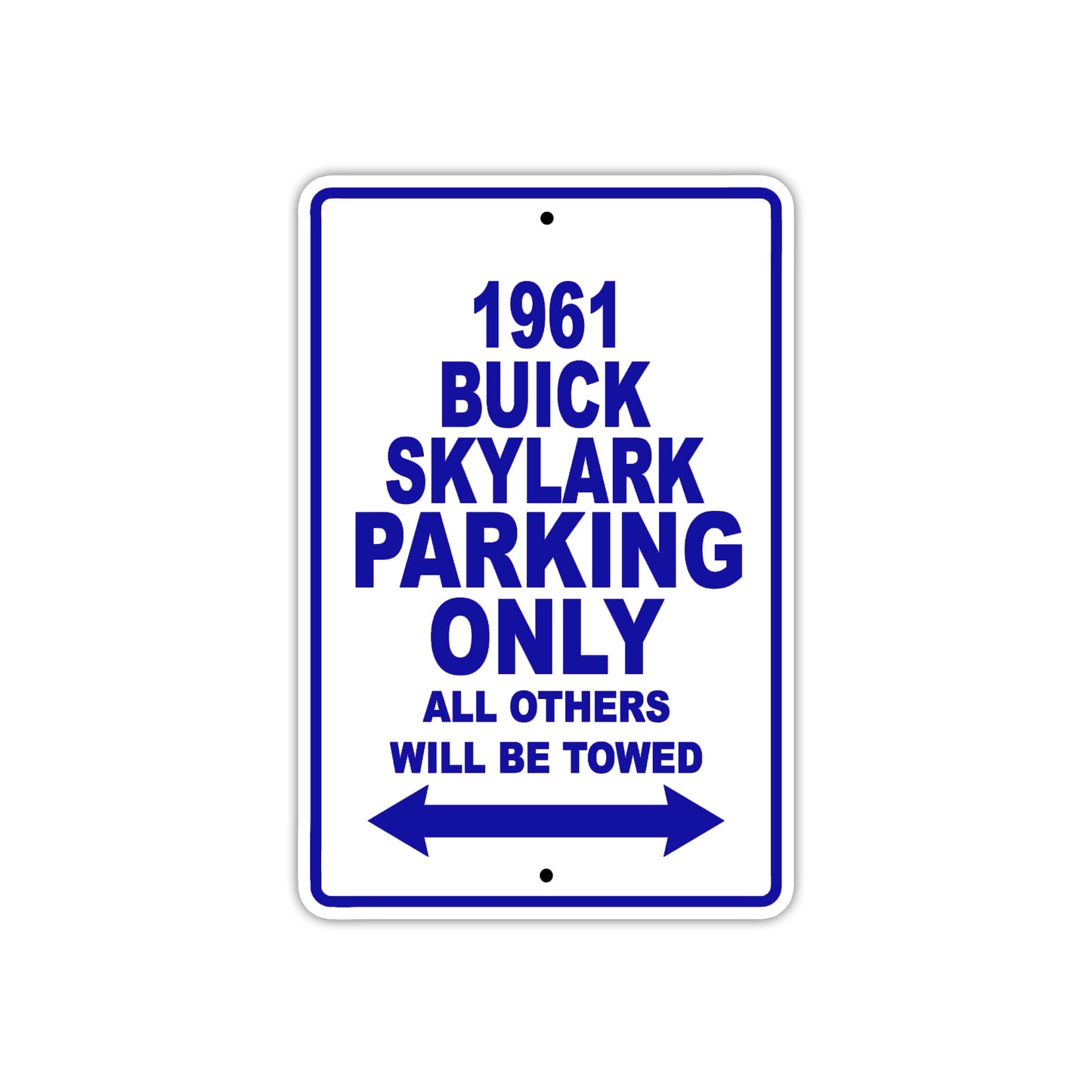 1961 BUICK SKYLARK Parking Only All Others Will Be Towed