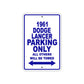 1961 DODGE LANCER Parking Only All Others Will Be Towed