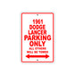 1961 DODGE LANCER Parking Only All Others Will Be Towed