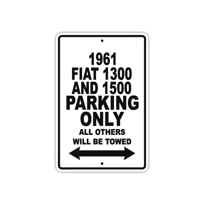 1961 FIAT 1300 AND 1500 Parking Only All Others Will Be Towed 