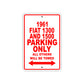 1961 FIAT 1300 AND 1500 Parking Only All Others Will Be Towed