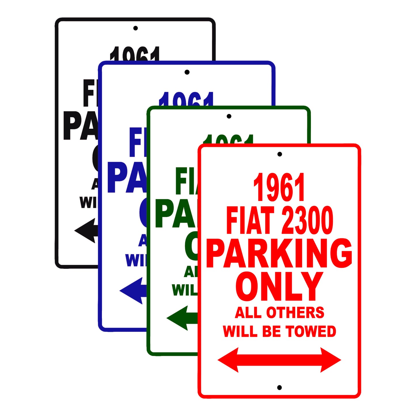 1961 FIAT 2300 Parking Only All Others Will Be Towed