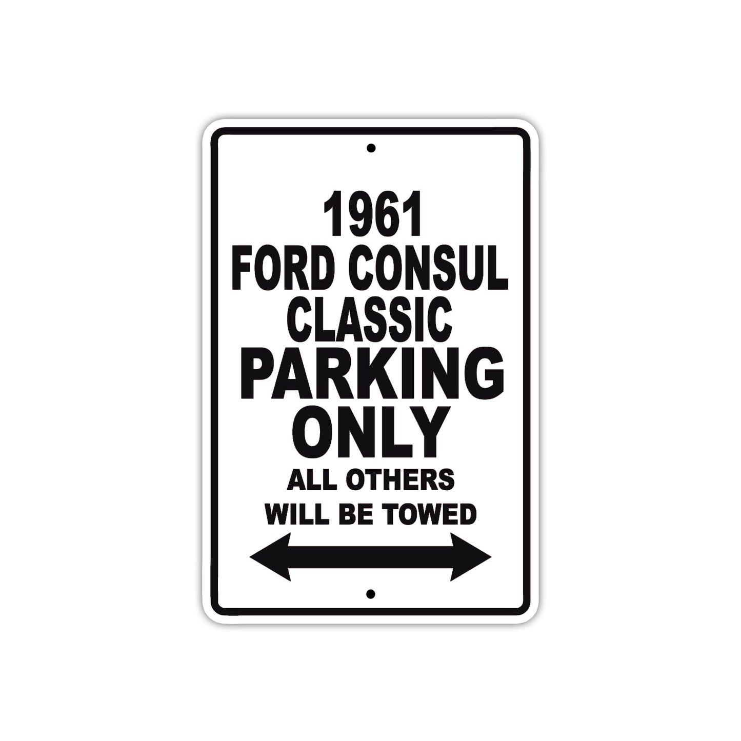 1961 FORD CONSUL CLASSIC Parking Only All Others Will Be Towed 