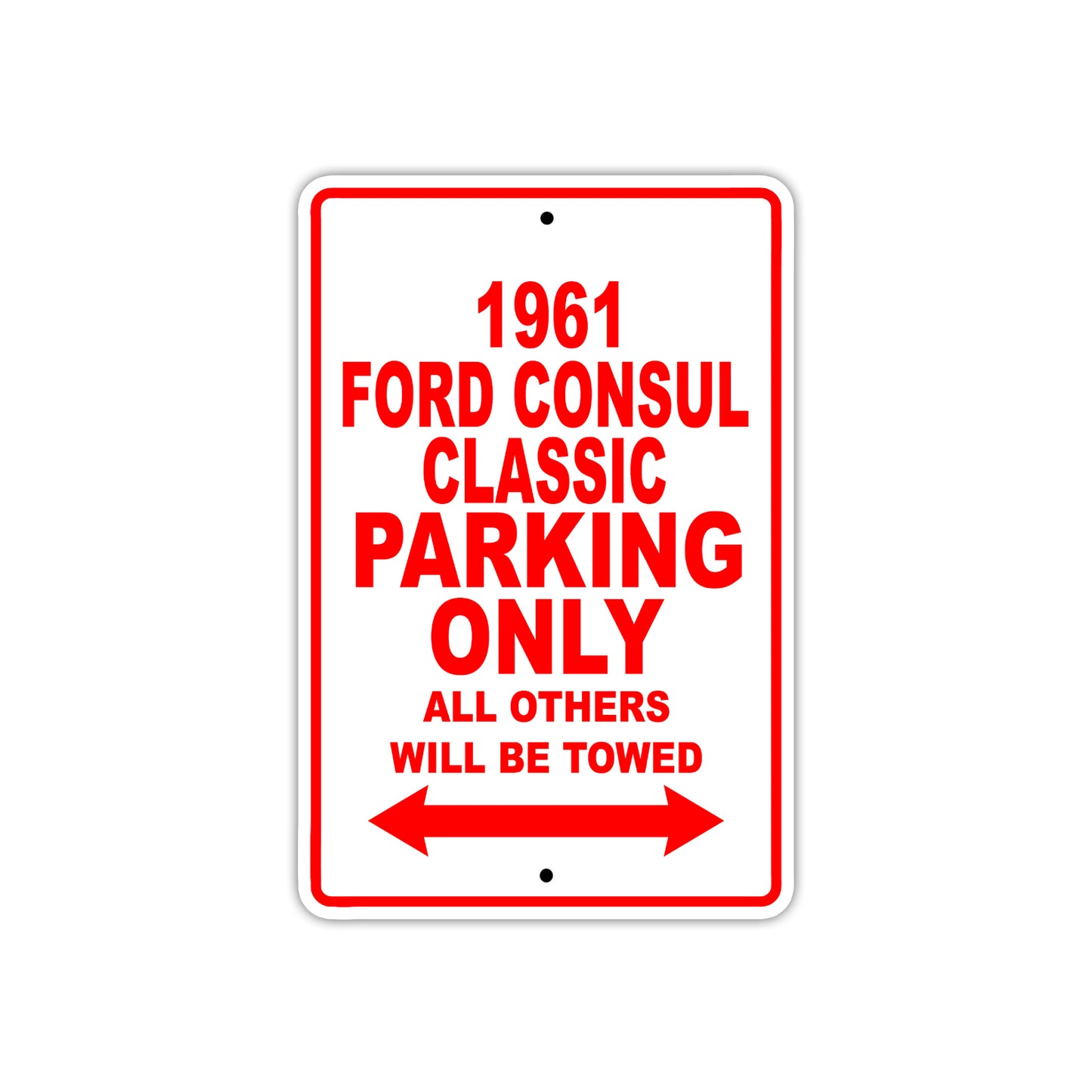 1961 FORD CONSUL CLASSIC Parking Only All Others Will Be Towed 