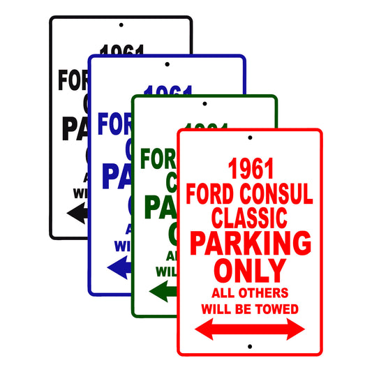 1961 FORD CONSUL CLASSIC Parking Only All Others Will Be Towed 
