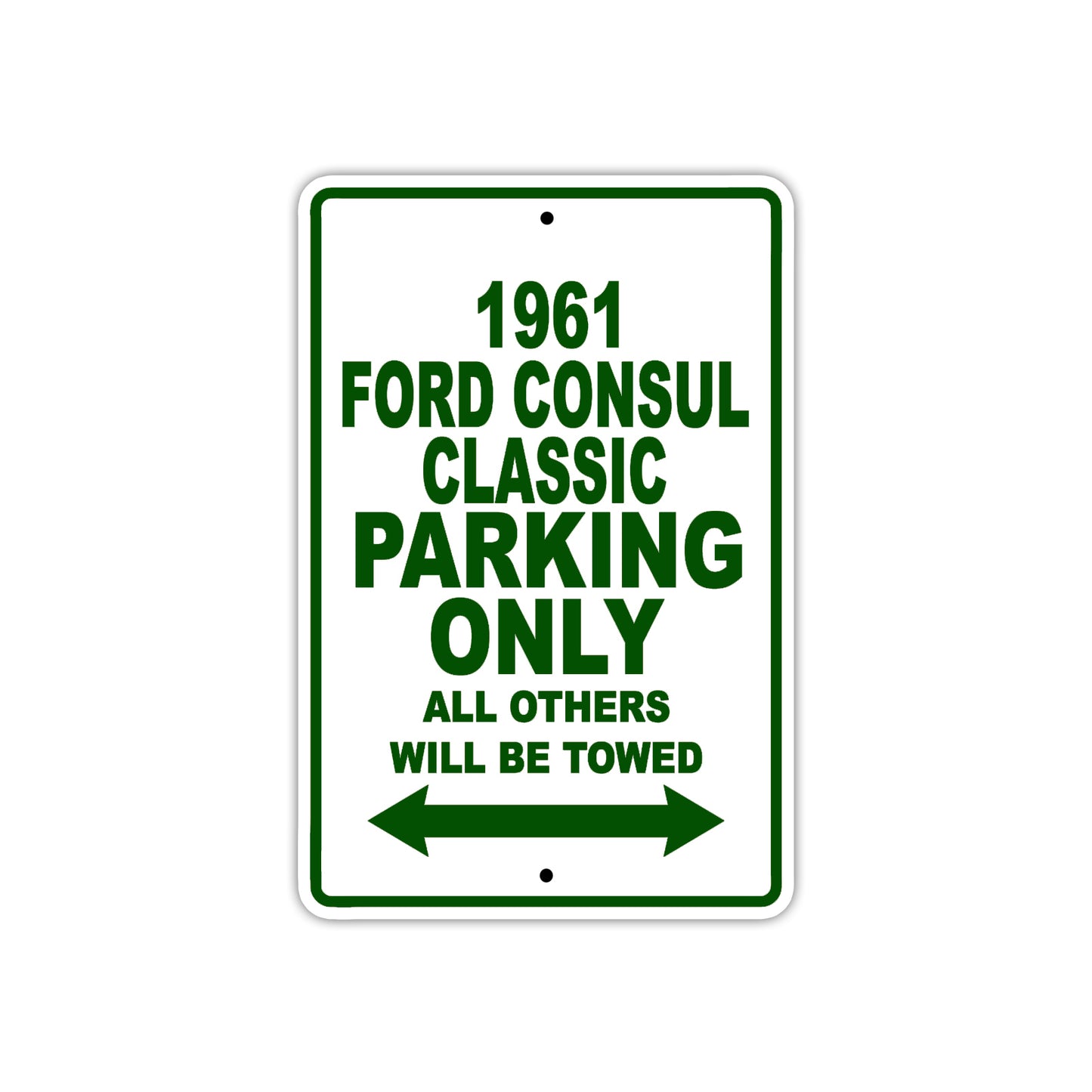 1961 FORD CONSUL CLASSIC Parking Only All Others Will Be Towed 