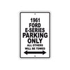 1961 FORD E-SERIES Parking Only All Others Will Be Towed 