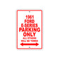 1961 FORD E-SERIES Parking Only All Others Will Be Towed 