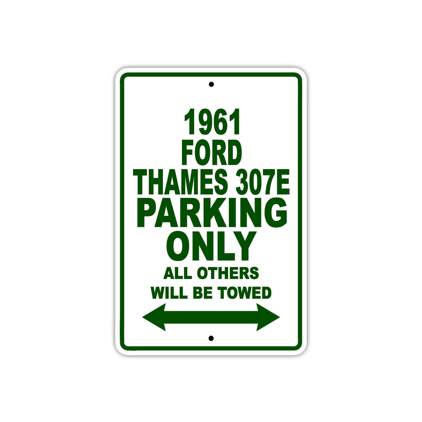 1961 FORD THAMES 307E Parking Only All Others Will Be Towed 