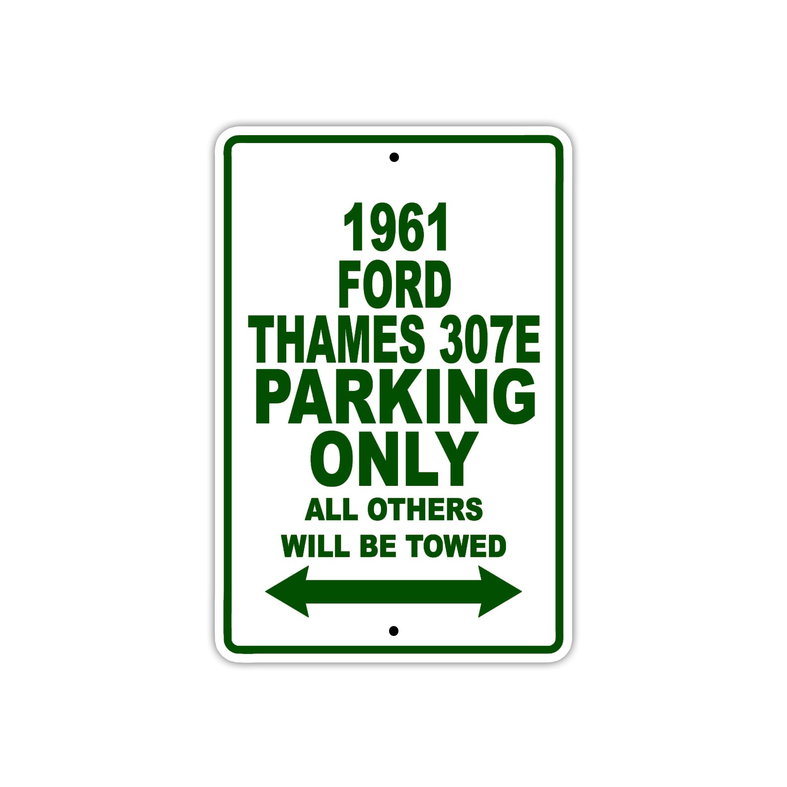 1961 FORD THAMES 307E Parking Only All Others Will Be Towed 