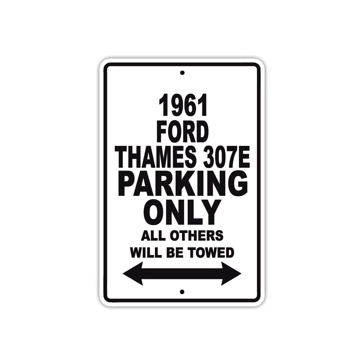 1961 FORD THAMES 307E Parking Only All Others Will Be Towed 