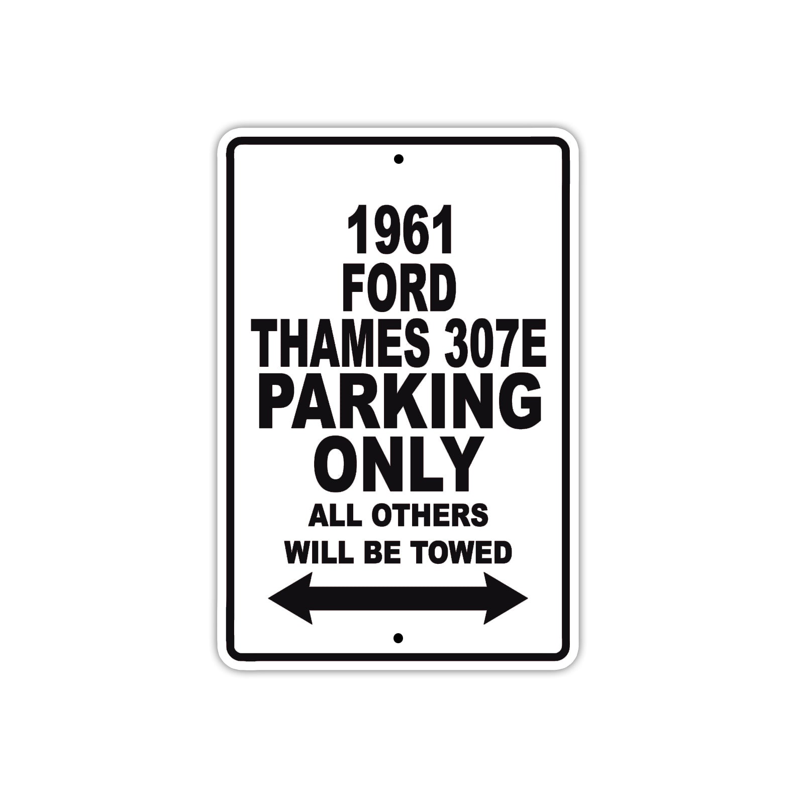 1961 FORD THAMES 307E Parking Only All Others Will Be Towed 