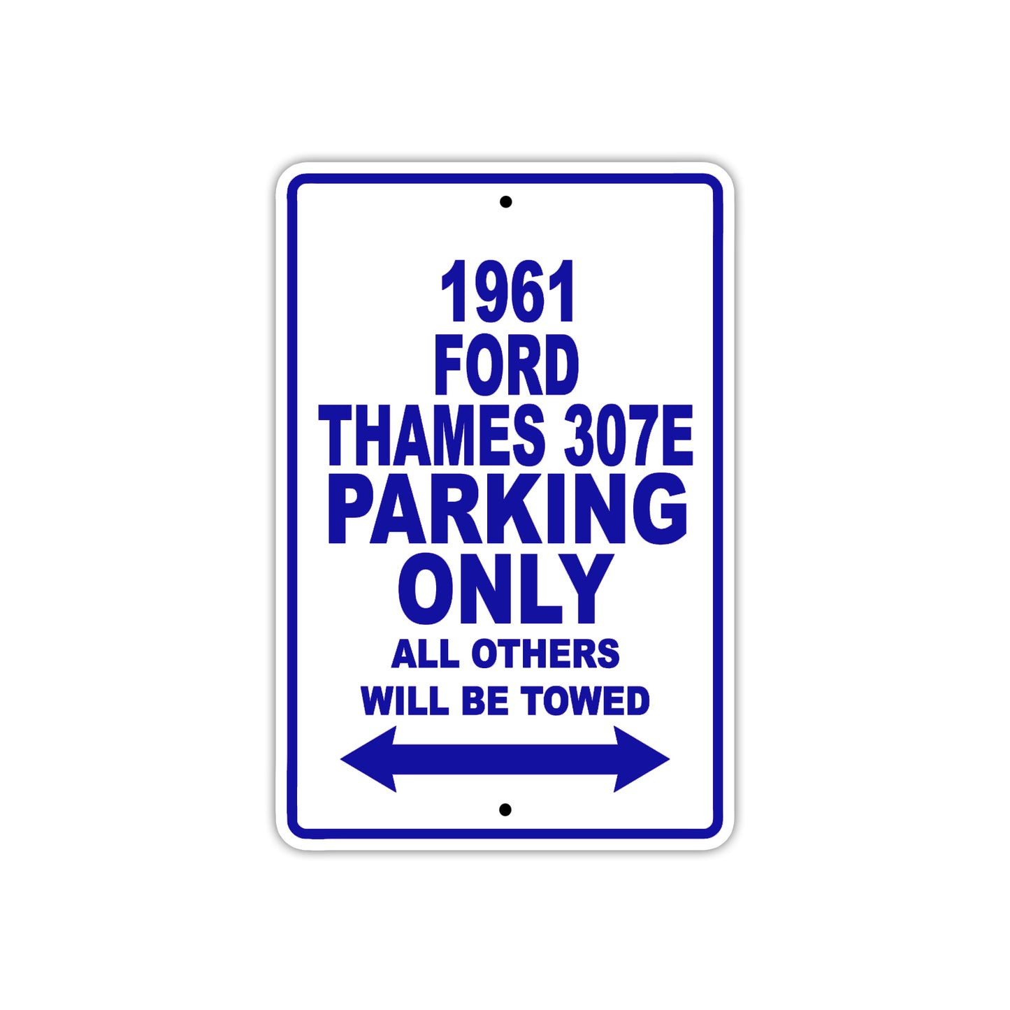 1961 FORD THAMES 307E Parking Only All Others Will Be Towed 