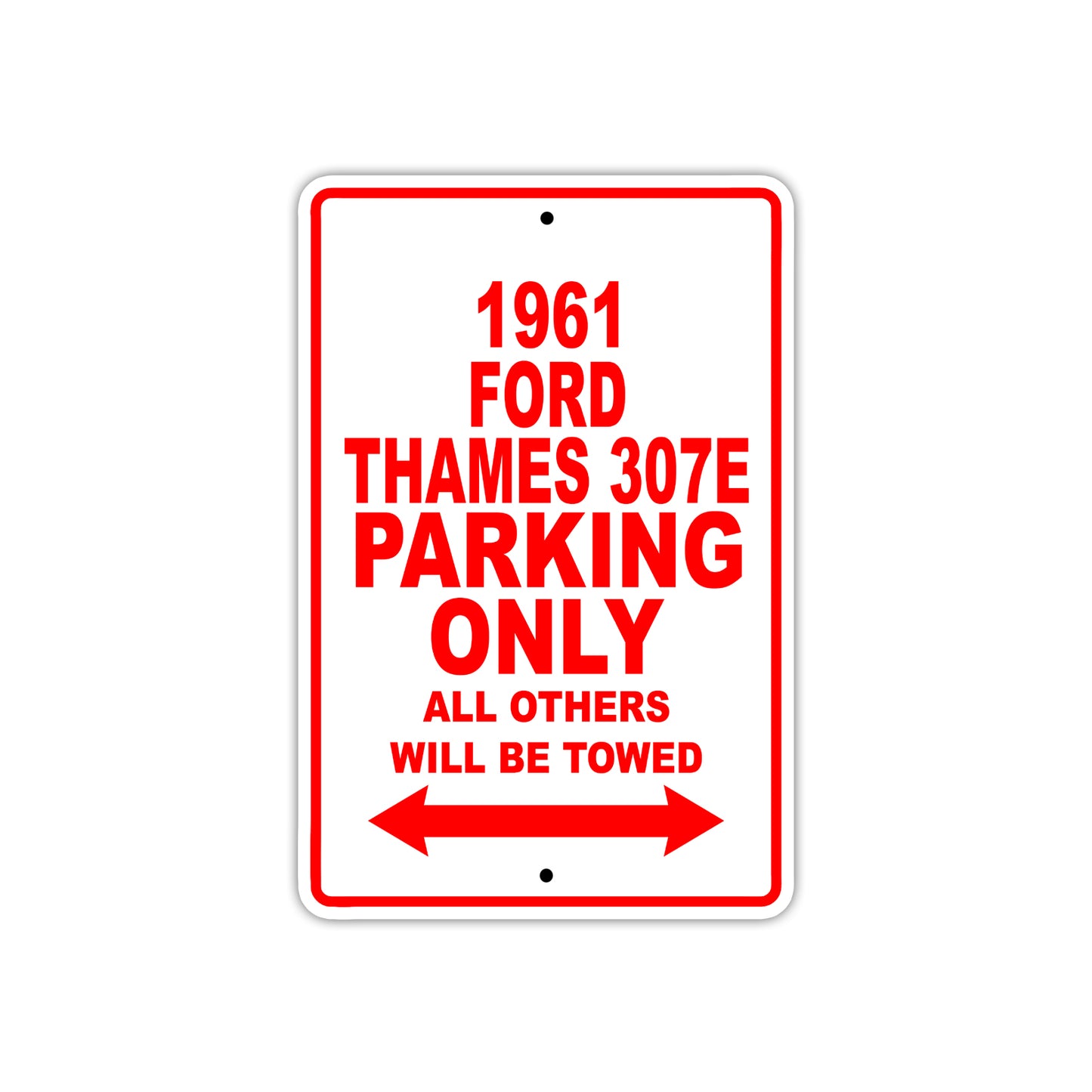 1961 FORD THAMES 307E Parking Only All Others Will Be Towed 