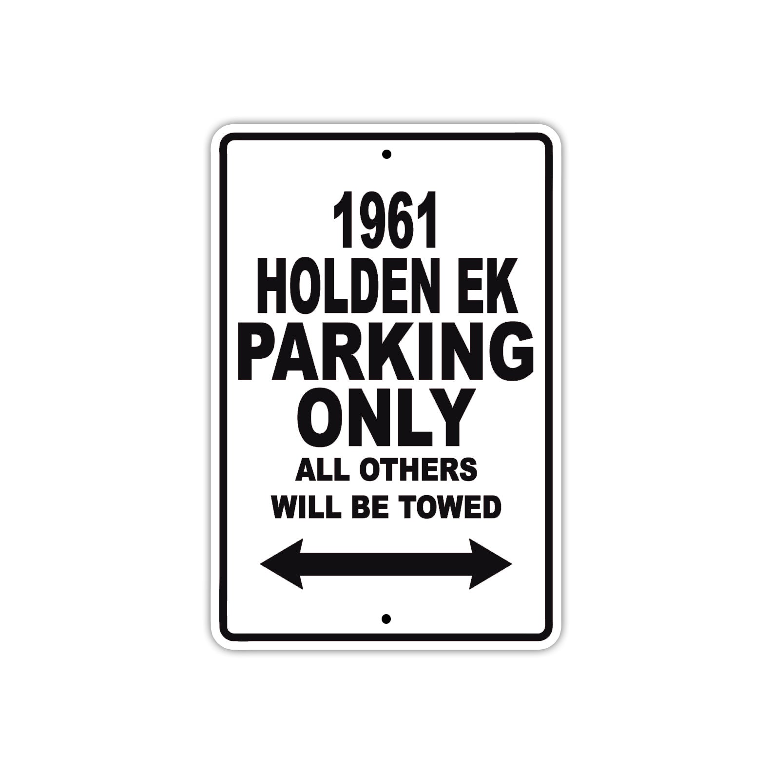 1961 HOLDEN EK Parking Only All Others Will Be Towed 