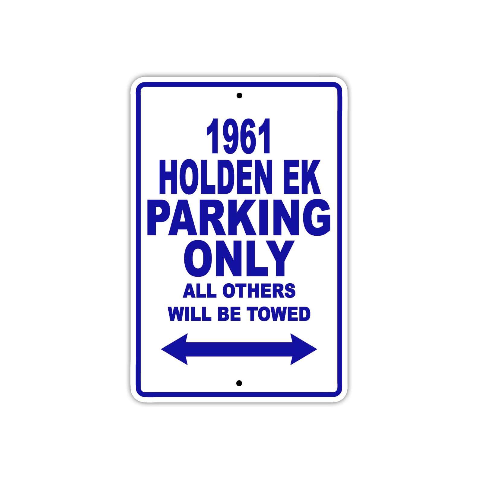 1961 HOLDEN EK Parking Only All Others Will Be Towed 
