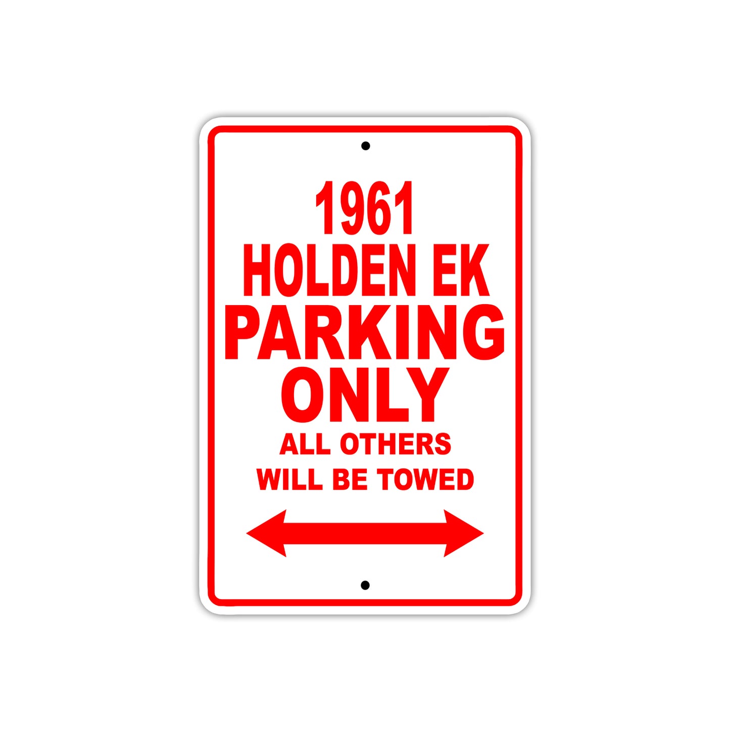 1961 HOLDEN EK Parking Only All Others Will Be Towed 