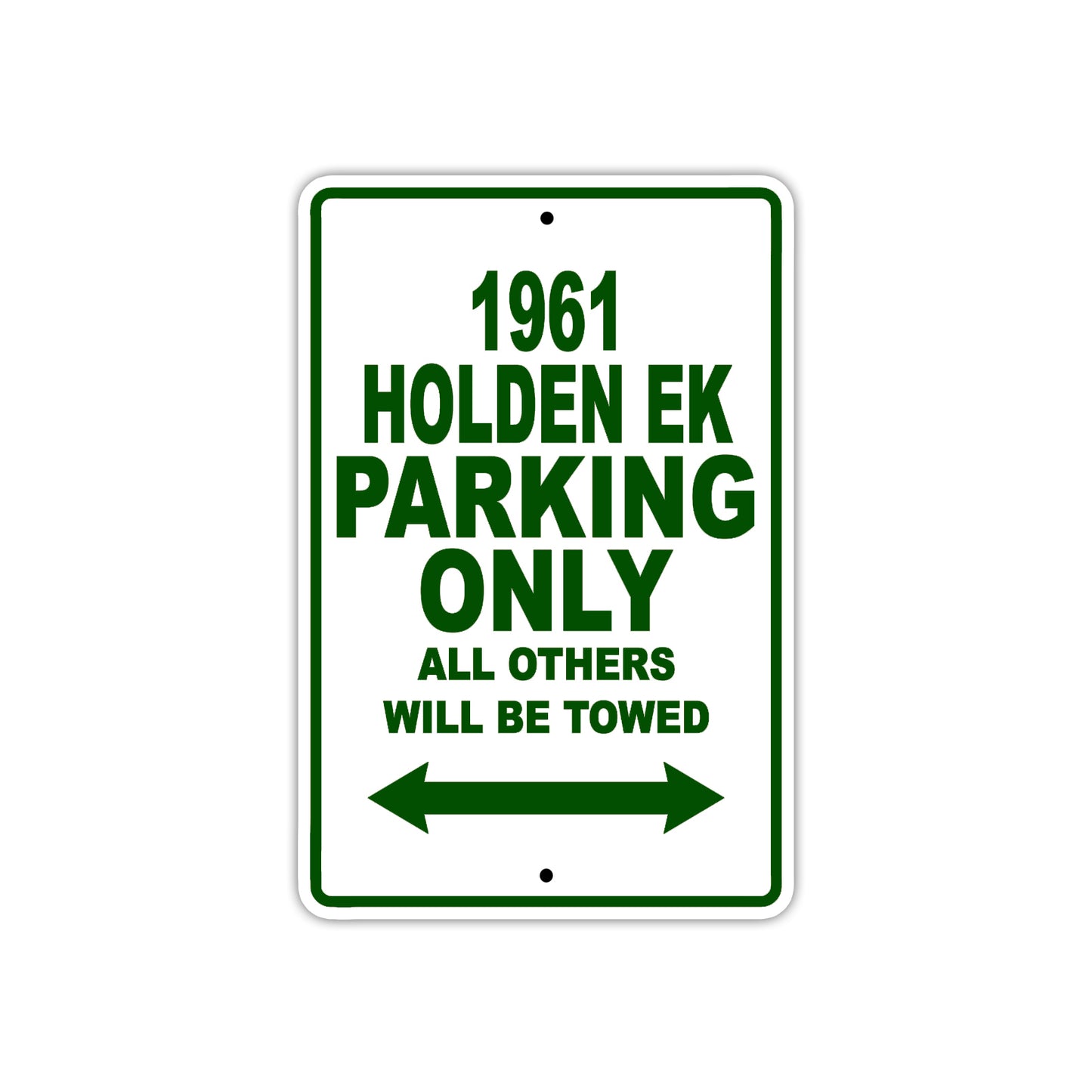 1961 HOLDEN EK Parking Only All Others Will Be Towed 
