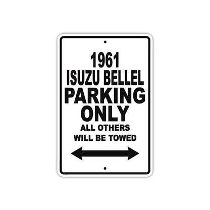 1961 ISUZU BELLEL Parking Only All Others Will Be Towed 