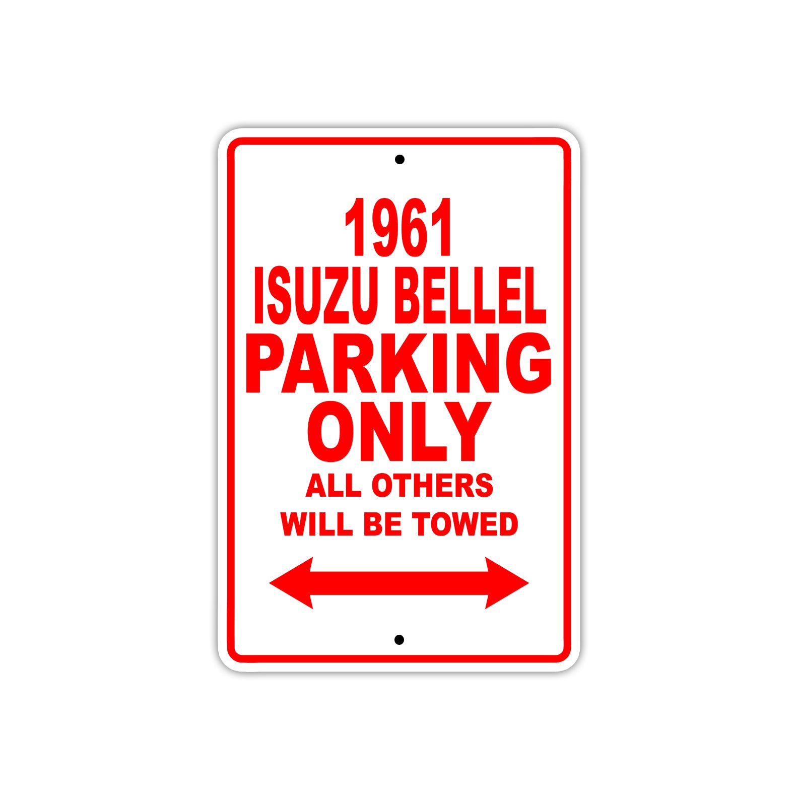 1961 ISUZU BELLEL Parking Only All Others Will Be Towed 