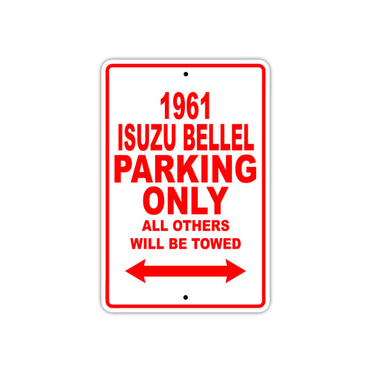 1961 ISUZU BELLEL Parking Only All Others Will Be Towed 