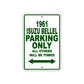 1961 ISUZU BELLEL Parking Only All Others Will Be Towed 