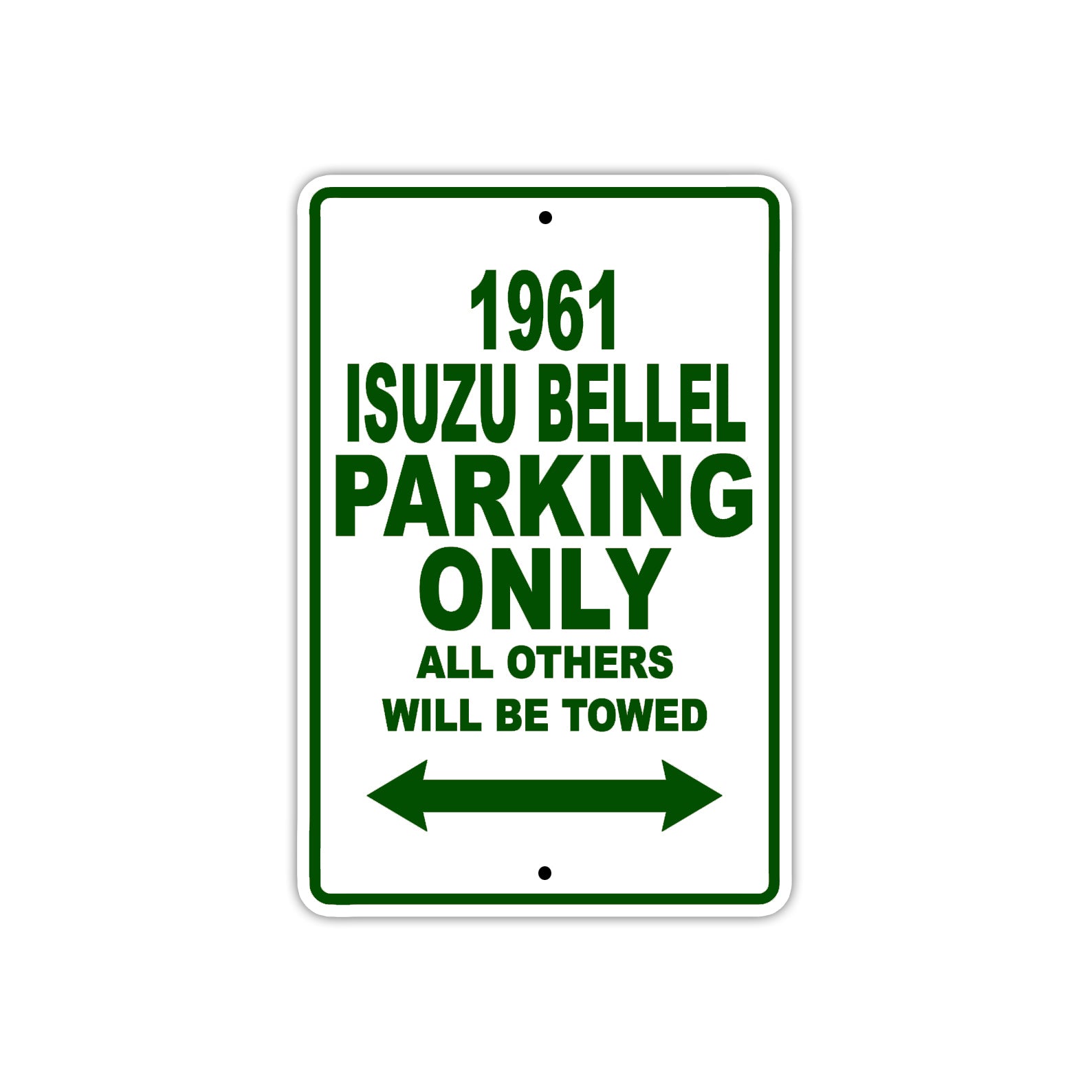 1961 ISUZU BELLEL Parking Only All Others Will Be Towed 