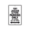 1961 JAGUAR E-TYPE Parking Only All Others Will Be Towed 
