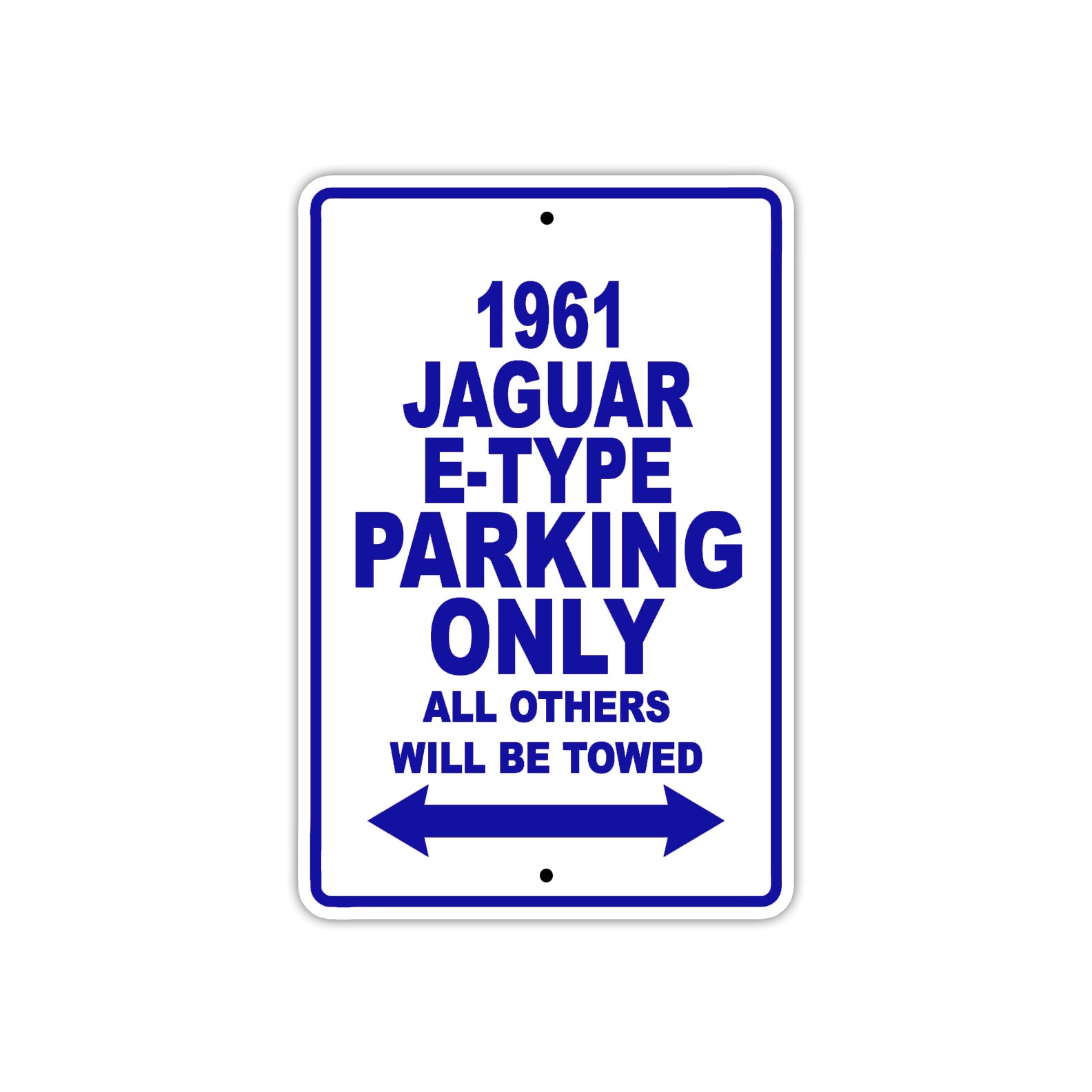 1961 JAGUAR E-TYPE Parking Only All Others Will Be Towed 