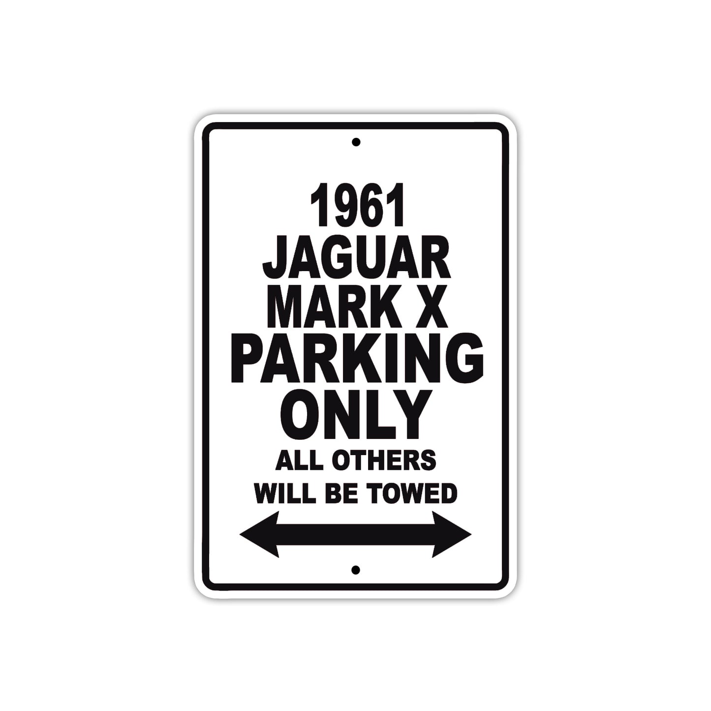 1961 JAGUAR MARK X Parking Only All Others Will Be Towed 