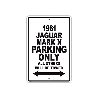 1961 JAGUAR MARK X Parking Only All Others Will Be Towed 