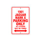 1961 JAGUAR MARK X Parking Only All Others Will Be Towed 