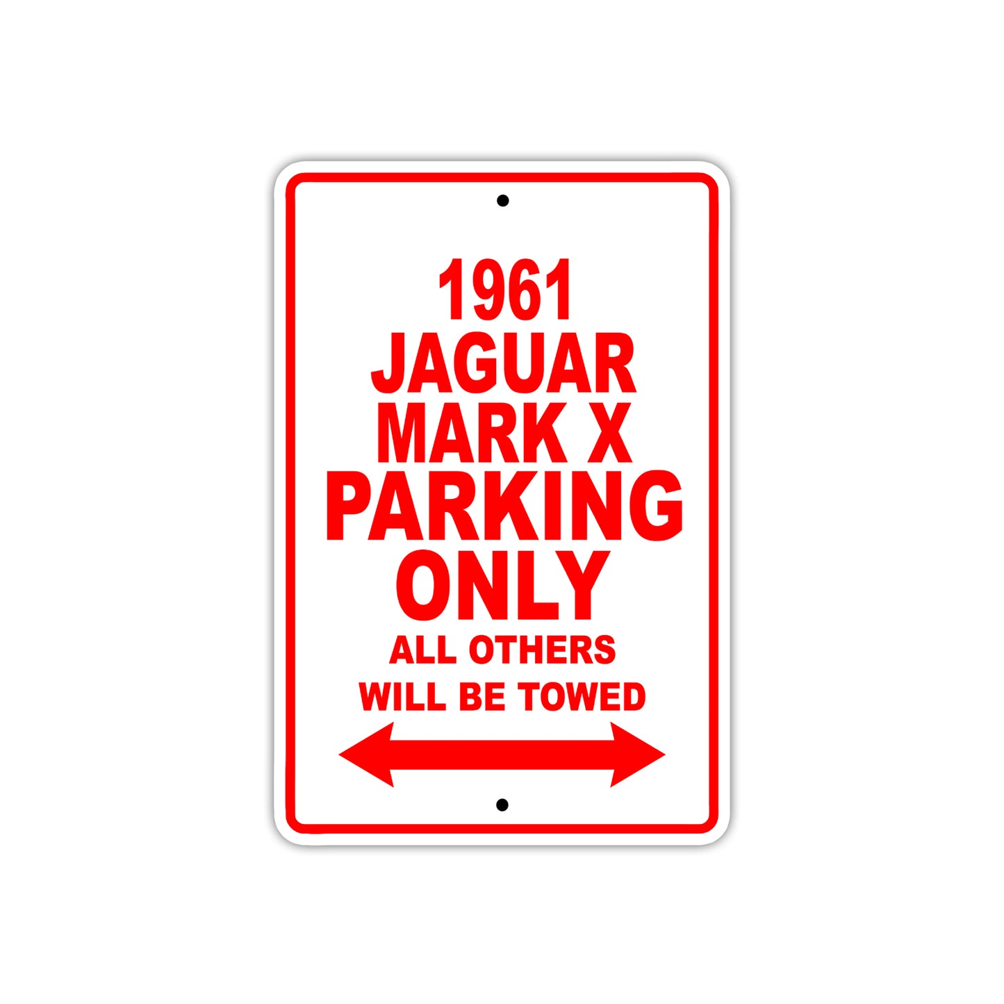 1961 JAGUAR MARK X Parking Only All Others Will Be Towed 