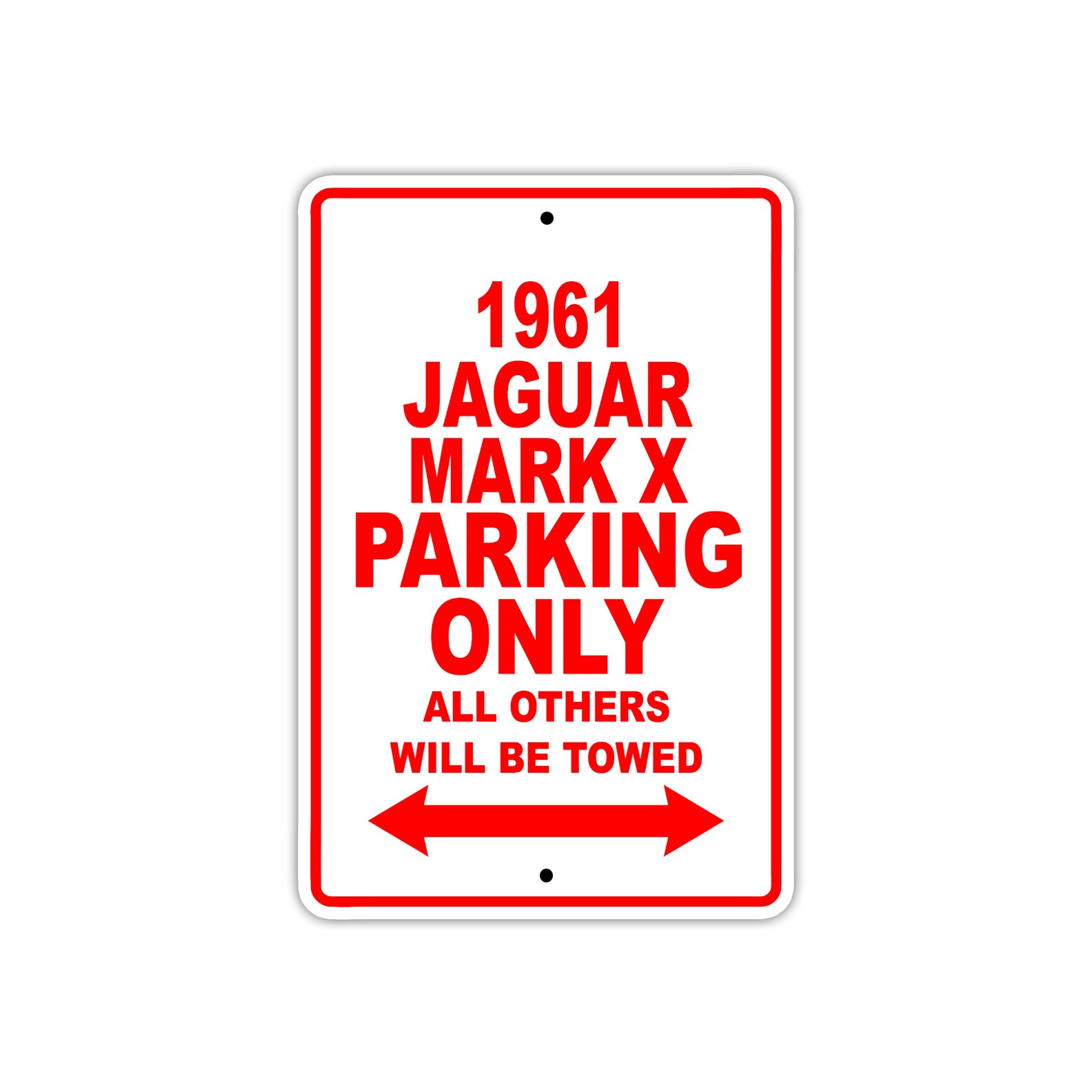 1961 JAGUAR MARK X Parking Only All Others Will Be Towed 