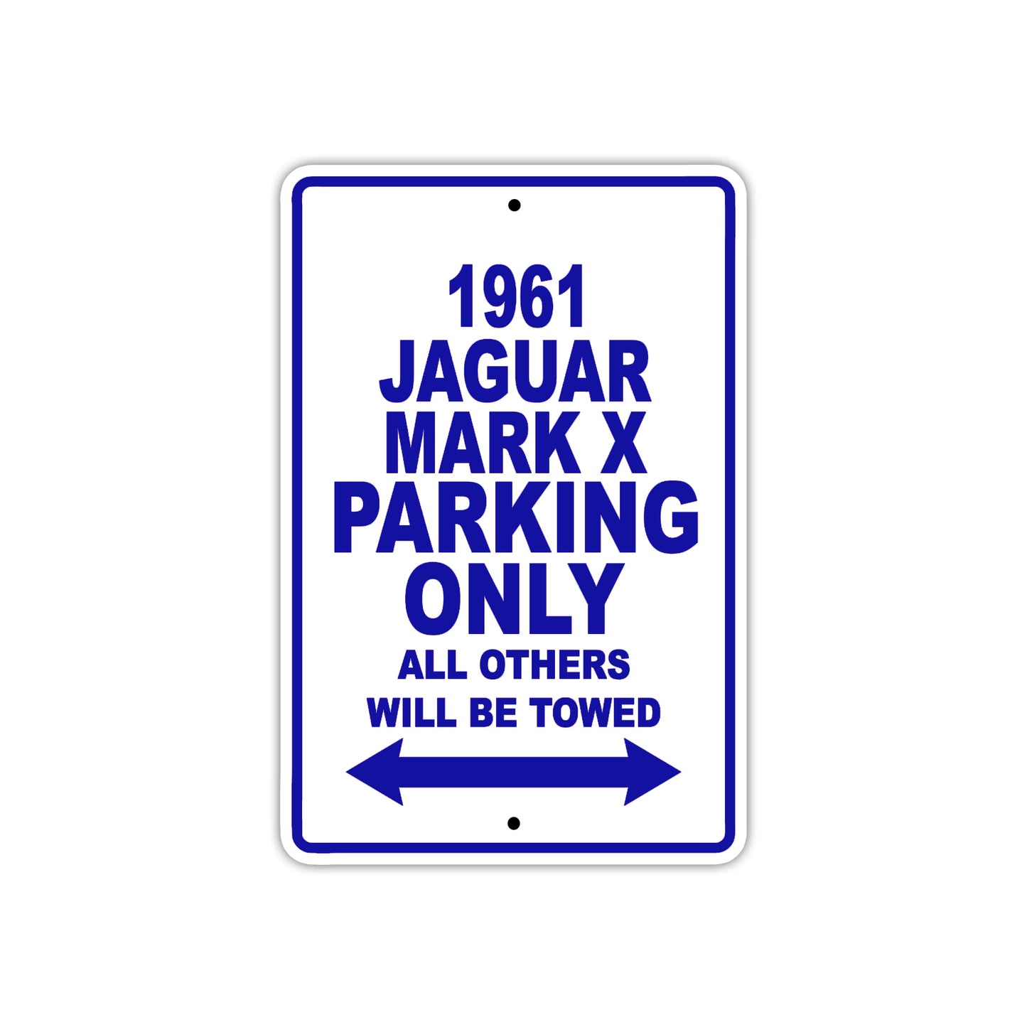 1961 JAGUAR MARK X Parking Only All Others Will Be Towed 