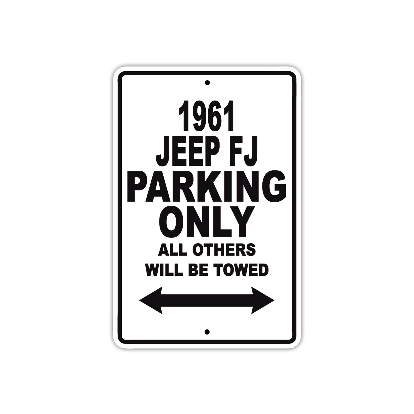 1961 JEEP FJ Parking Only All Others Will Be Towed 