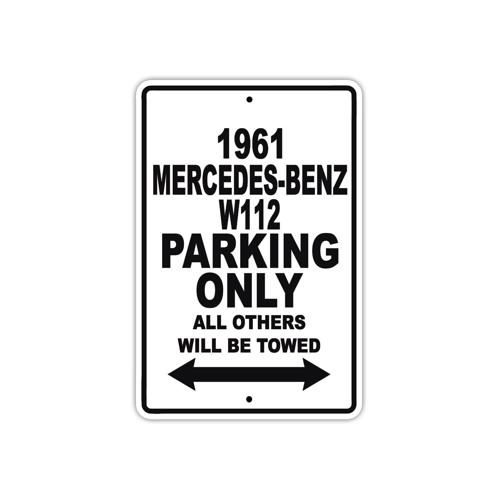 1961 MERCEDES-BENZ W112 Parking Only All Others Will Be Towed 