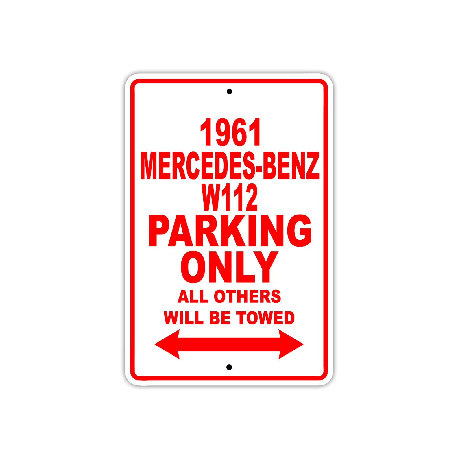 1961 MERCEDES-BENZ W112 Parking Only All Others Will Be Towed 